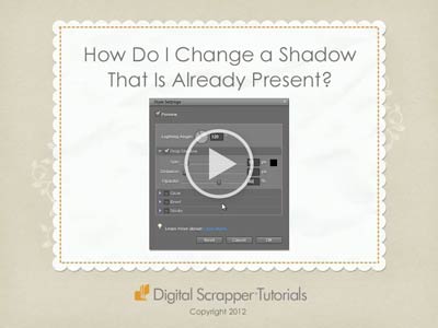 12 How Do I Change a Shadow That Is Already Present?