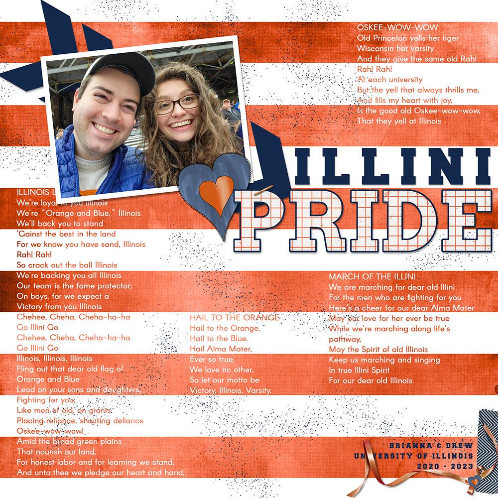Page & Photo: Illini Pride by Nanci RadfordTutorial: Striped Journaling by Carla Shute Kits: Digital Scrapper Premier 2023, Give Me Love by Ana Amortin, A Better Place by Rachel Jefferies, Daily Life by Scrapvine Fonts: Freshman, Arcon 