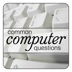 Common Questions About Your Computer